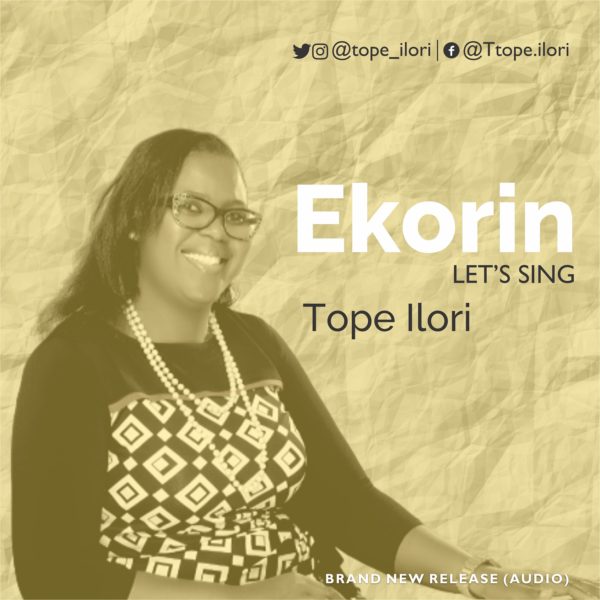 Tope Ilori - Ekorin [Let's Sing]