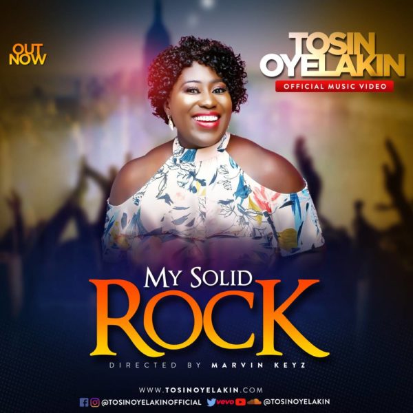 Tosin Oyelakin - My Solid Rock