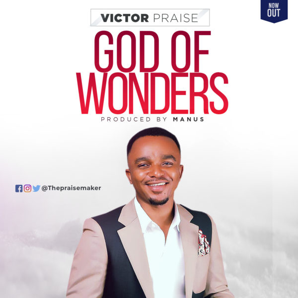 Victor Praise - God Of Wonders