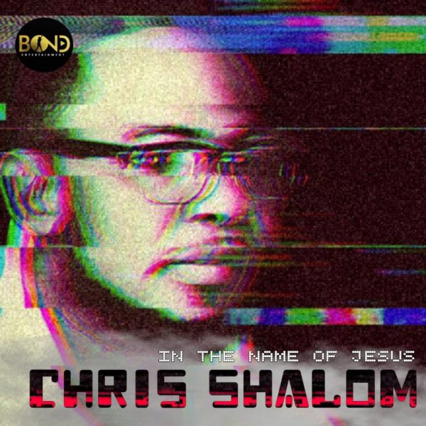 [Video] Chris Shalom - In The Name Of Jesus
